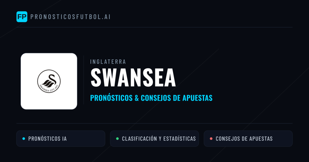 Swansea Pronósticos y estadísticas