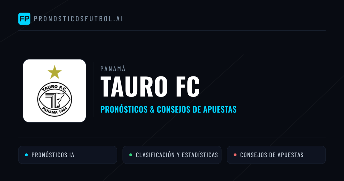 Tauro FC Pronósticos y estadísticas