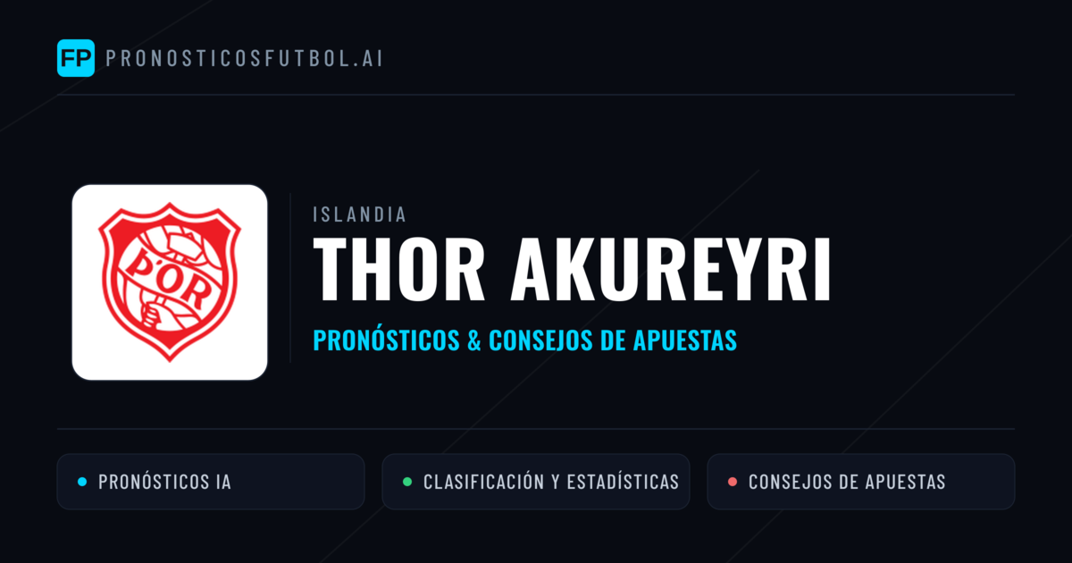 Thor Akureyri Pronósticos y estadísticas