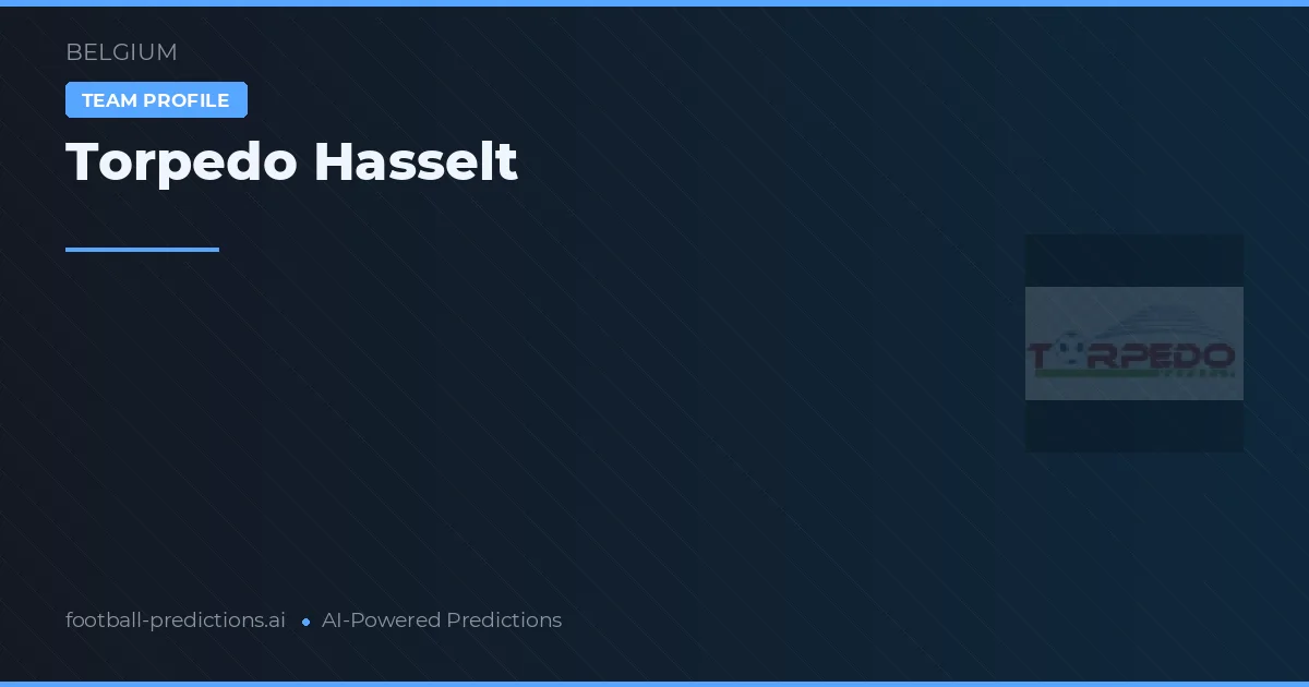 Torpedo Hasselt Pronósticos y estadísticas