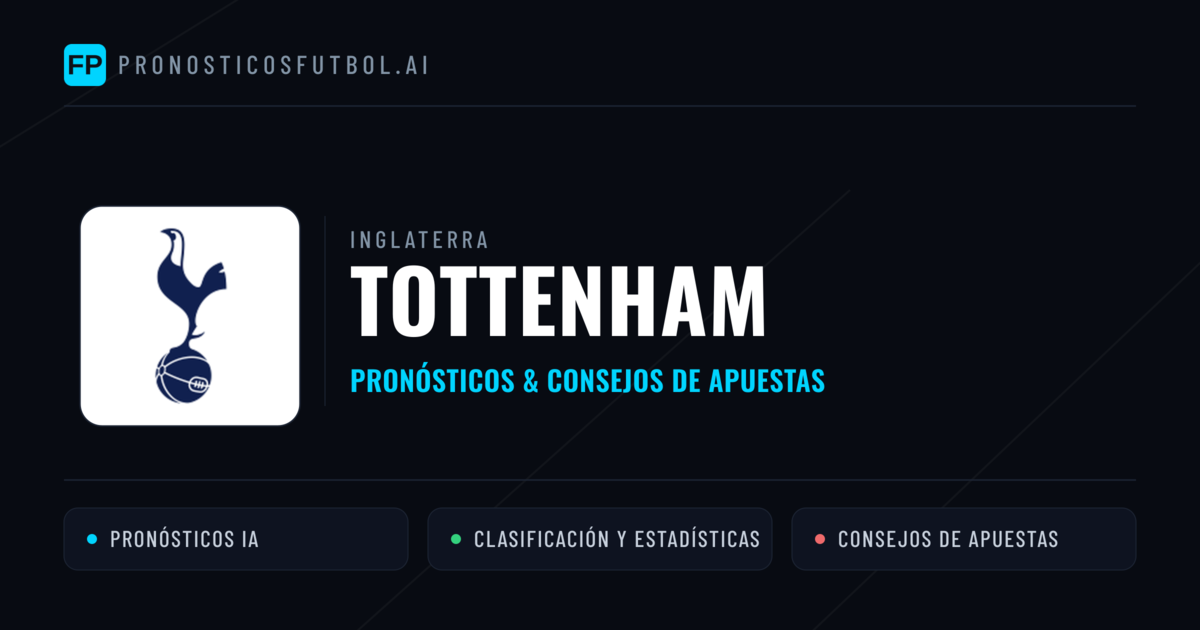 Tottenham Pronósticos y estadísticas