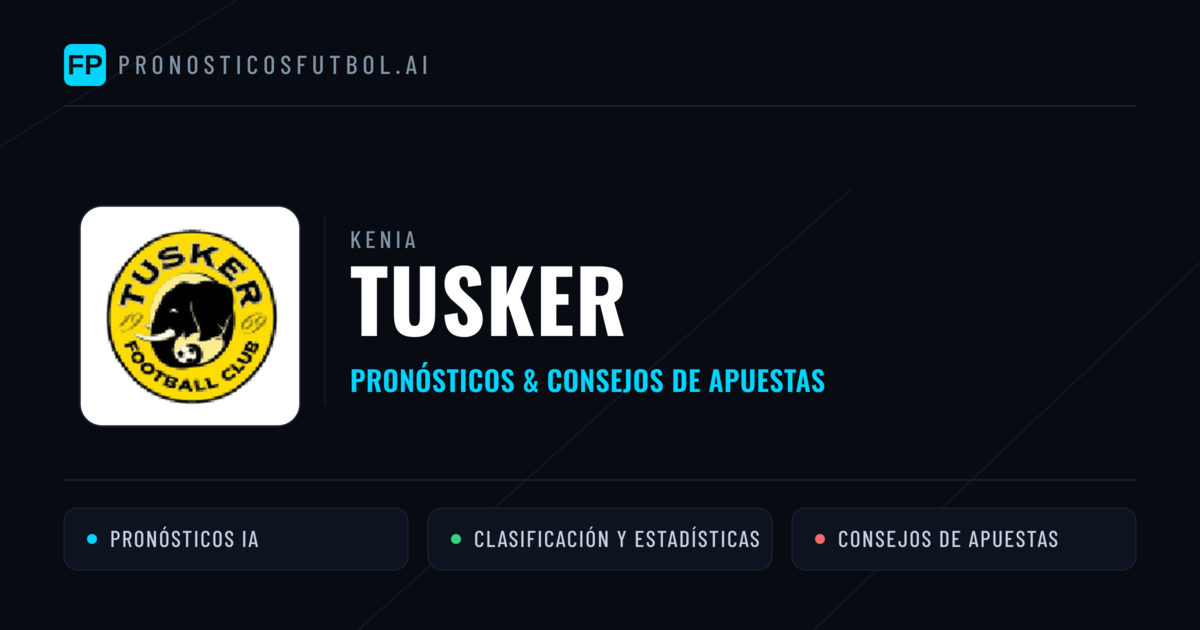 Tusker Pronósticos y estadísticas