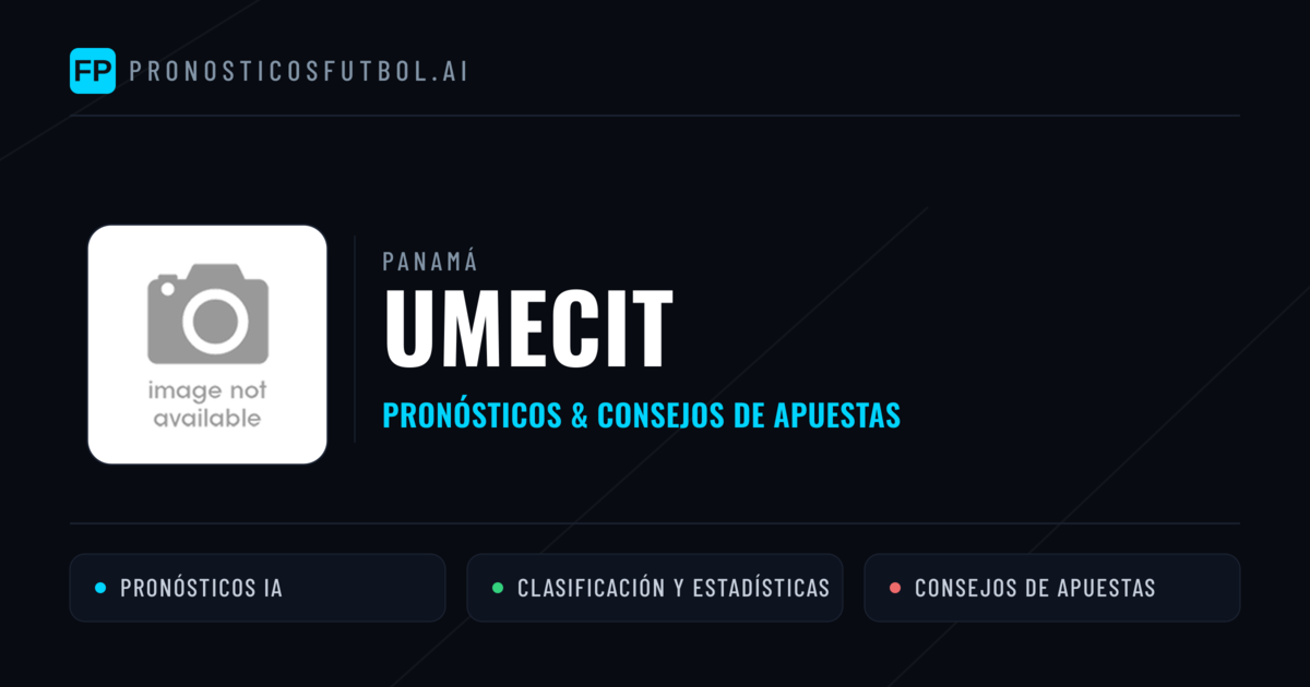UMECIT Pronósticos y estadísticas