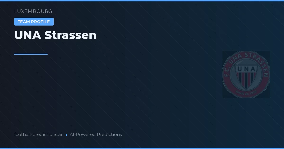 UNA Strassen Pronósticos y estadísticas