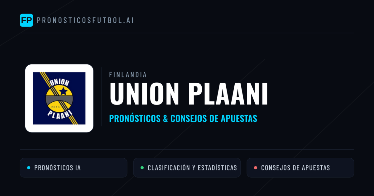 Union Plaani Pronósticos y estadísticas