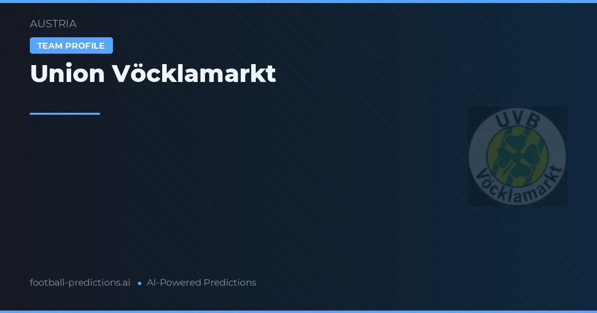 Union Vöcklamarkt Pronósticos y estadísticas