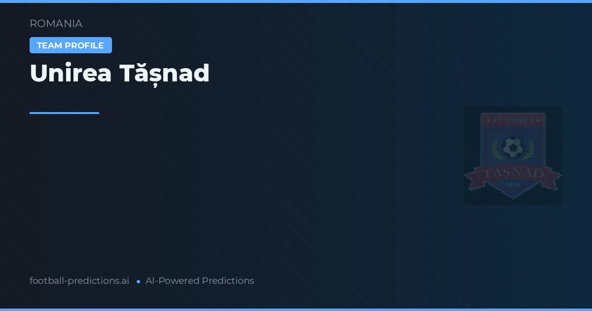 Unirea Tășnad Pronósticos y estadísticas