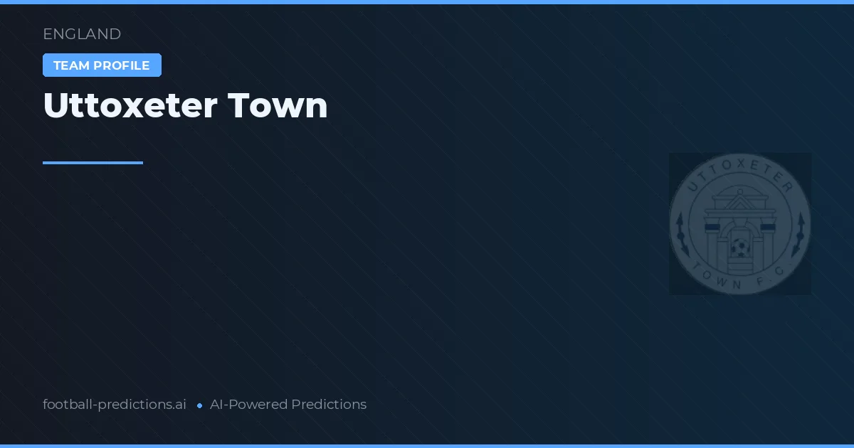 Uttoxeter Town Pronósticos y estadísticas