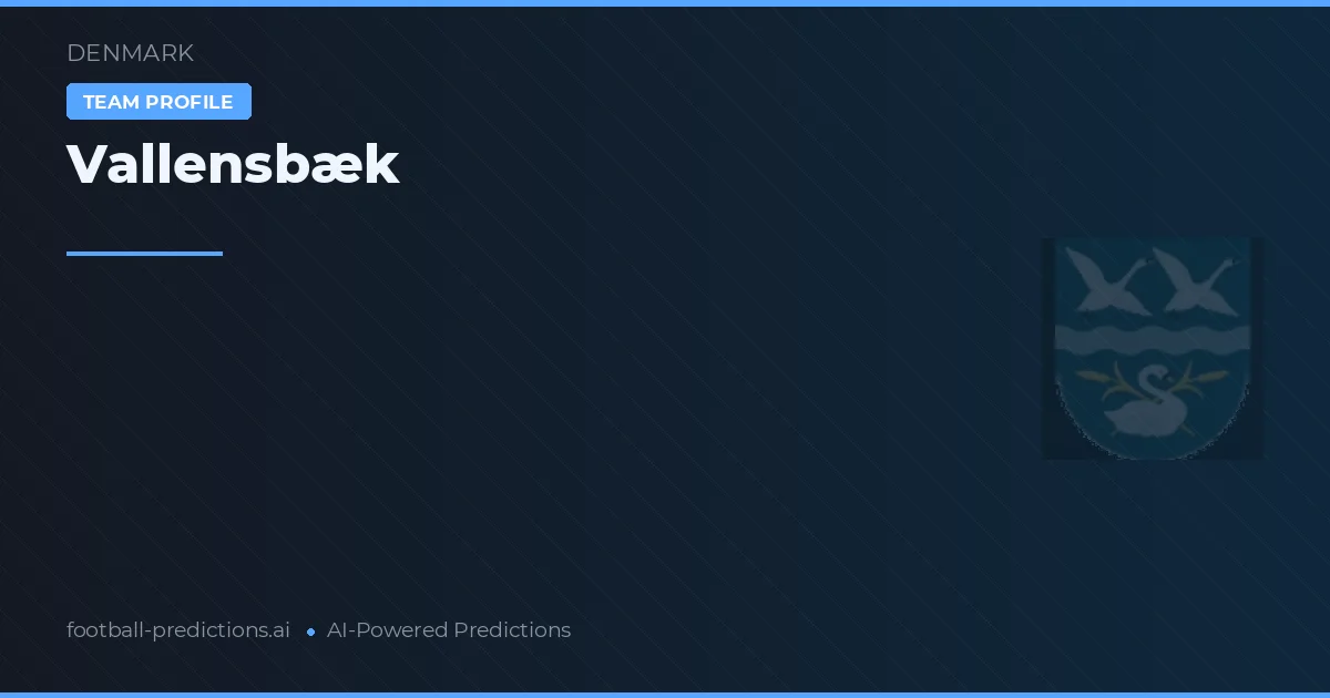 Vallensbæk Pronósticos y estadísticas
