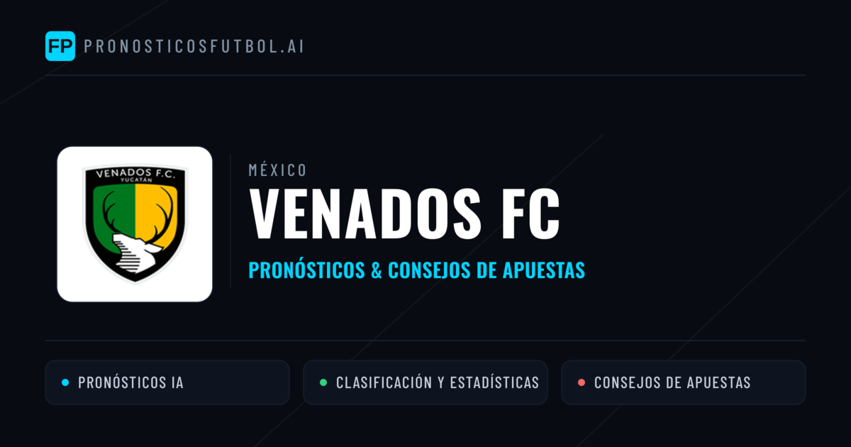 Venados FC Pronósticos y estadísticas