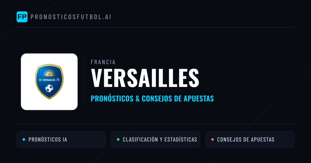 Versailles Pronósticos y estadísticas