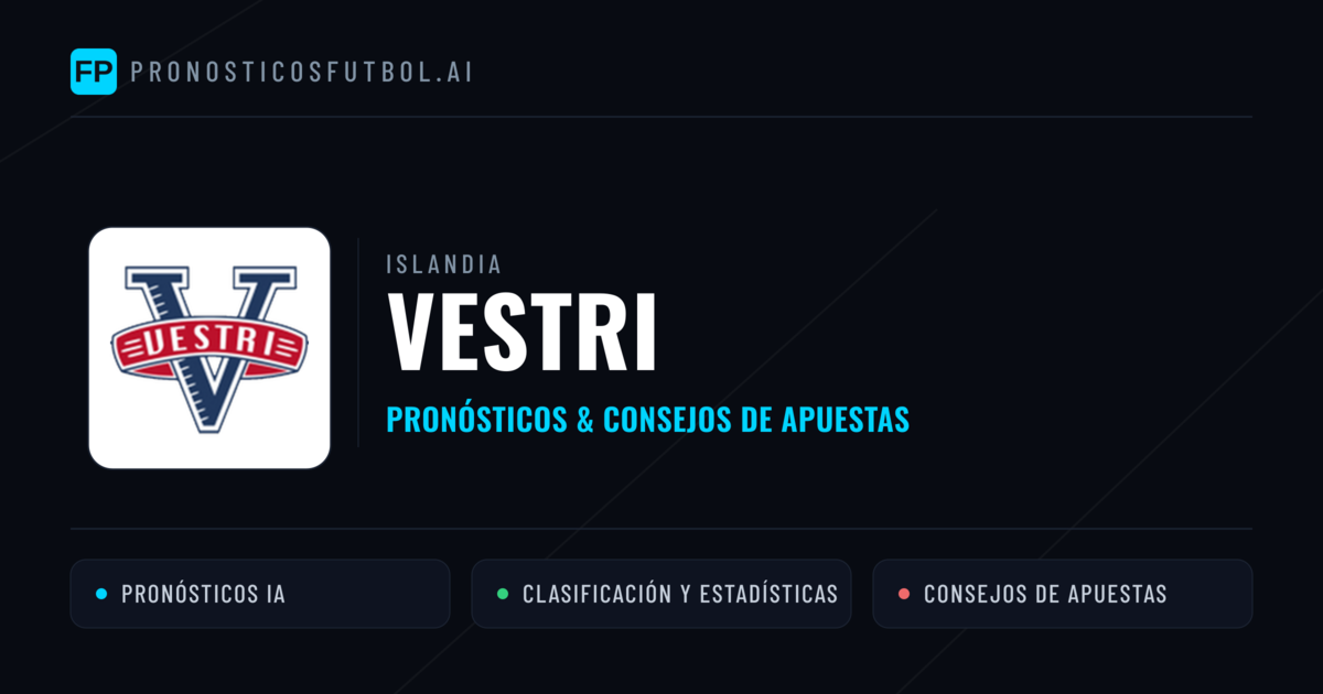 Vestri Pronósticos y estadísticas