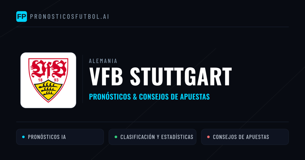 VfB Stuttgart Pronósticos y estadísticas