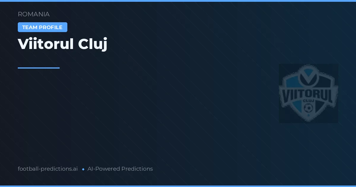 Viitorul Cluj Pronósticos y estadísticas