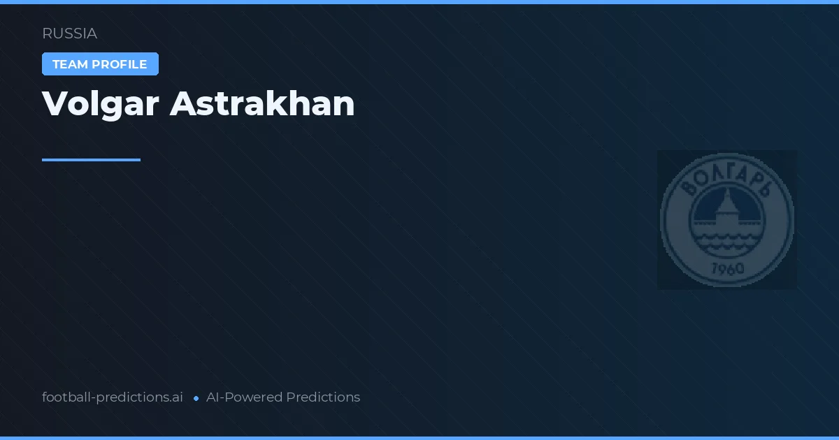 Volgar Astrakhan Pronósticos y estadísticas