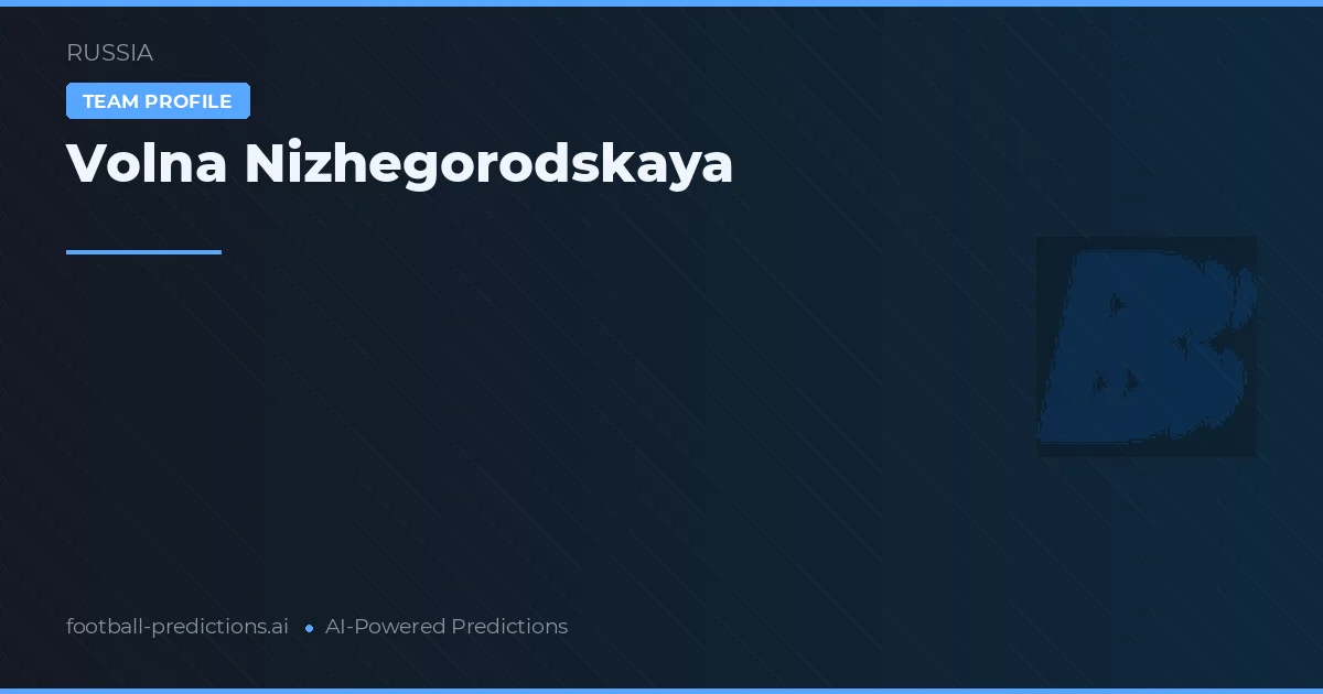 Volna Nizhegorodskaya Pronósticos y estadísticas
