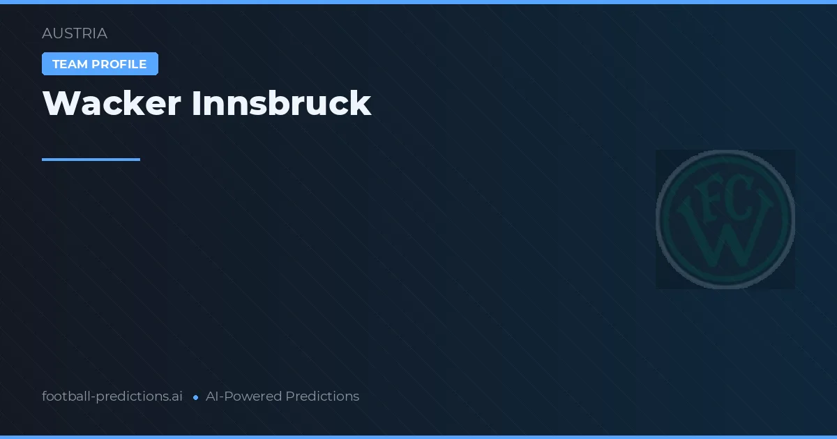 Wacker Innsbruck Pronósticos y estadísticas