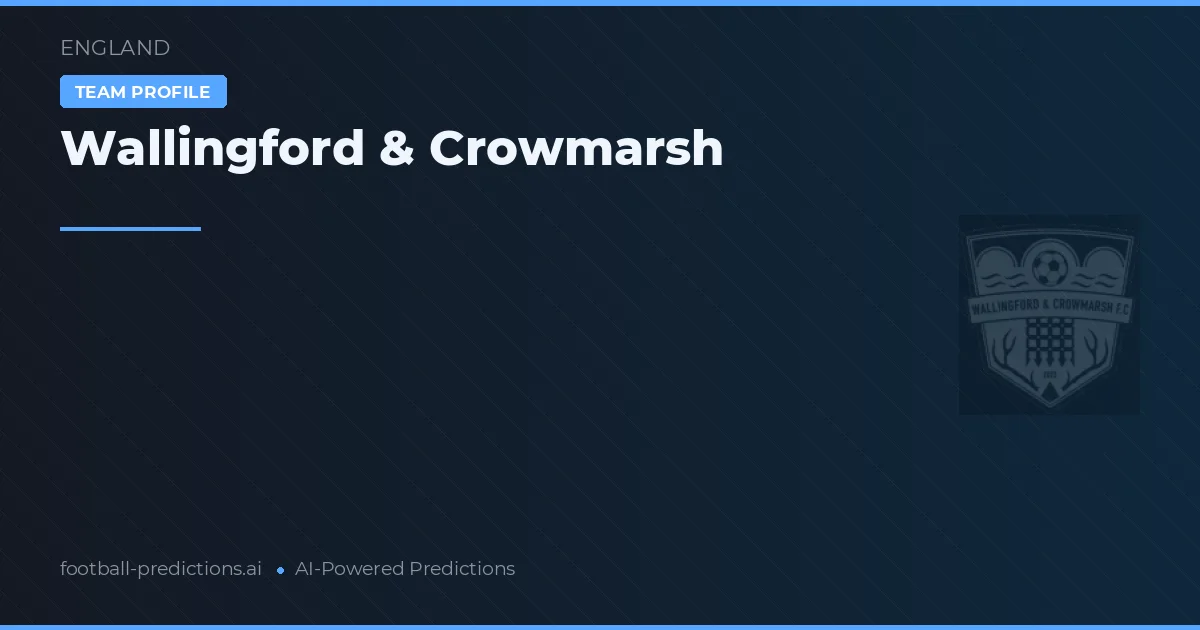 Wallingford & Crowmarsh Pronósticos y estadísticas