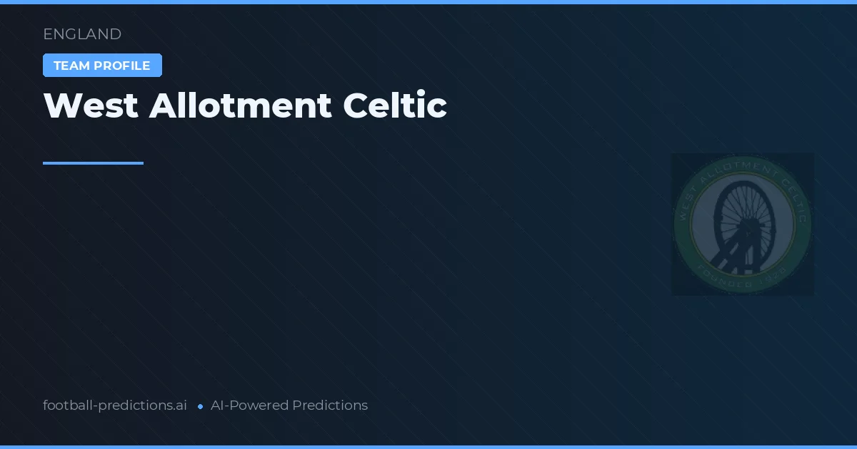 Celtic de West Allotment Pronósticos y estadísticas