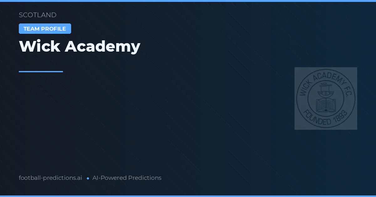 Wick Academy Pronósticos y estadísticas