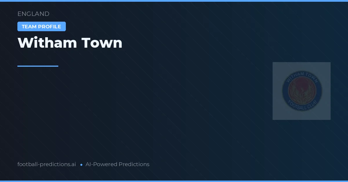 Witham Town Pronósticos y estadísticas