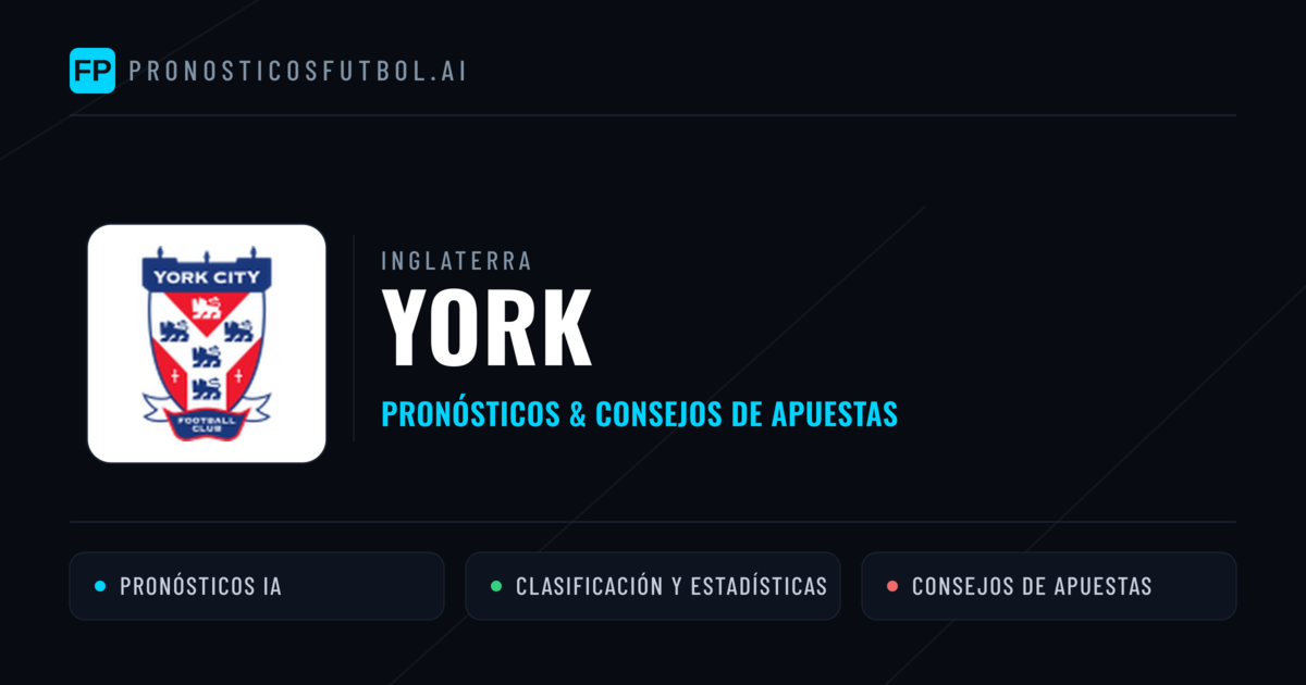 York Pronósticos y estadísticas