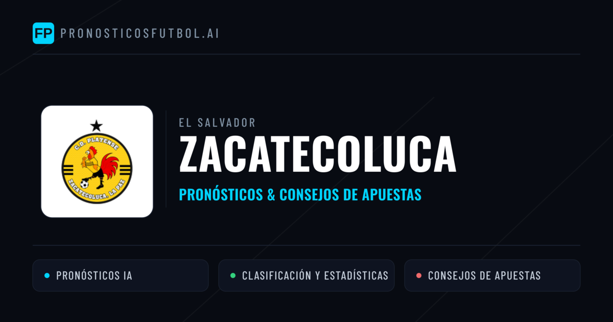 Zacatecoluca Pronósticos y estadísticas