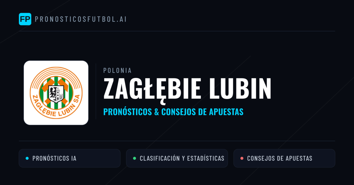 Zagłębie Lubin Pronósticos y estadísticas