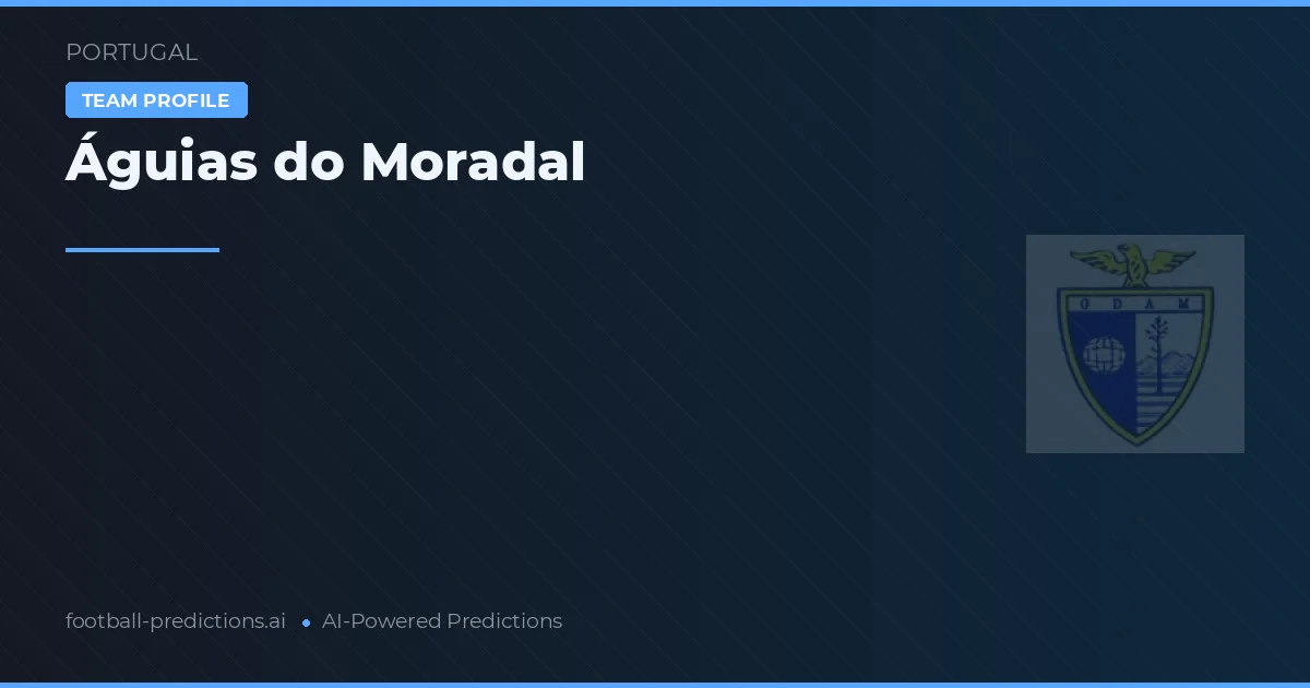 Águias do Moradal Pronósticos y estadísticas