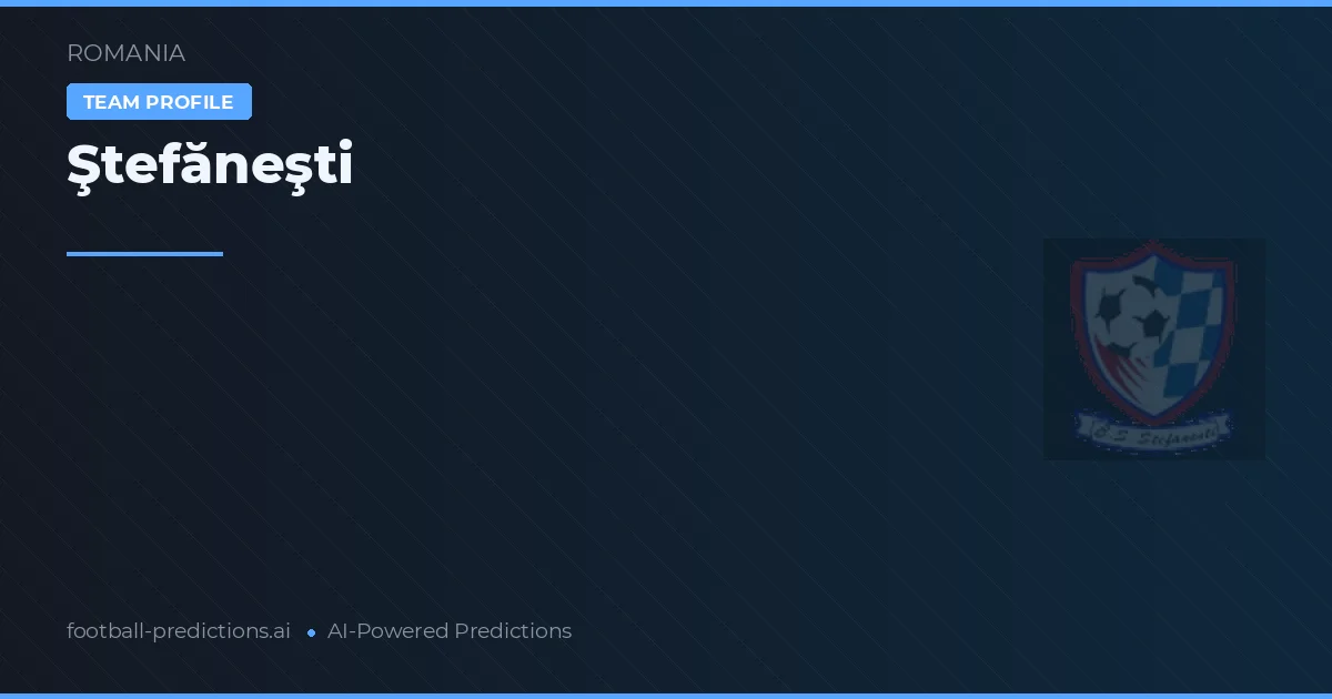 Ştefăneşti Pronósticos y estadísticas